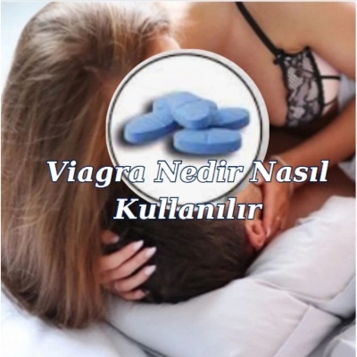 Viagra Nedir Nasıl Kullanılır